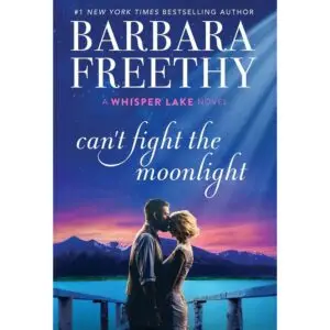 Can't Fight the Moonlight - Barbara Freethy